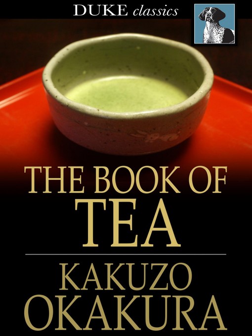 Title details for The Book of Tea by Kakuzo Okakura - Wait list